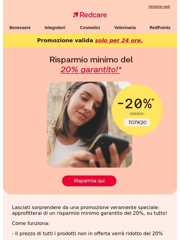 ⏰ 24 ore di super promozione: a partire dal -20% su tutto!