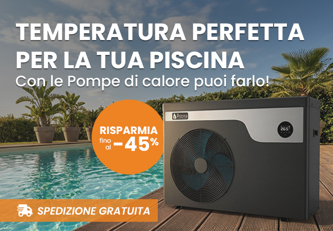 Temperatura perfetta per la tua piscina con le pompe di calore al -45% 