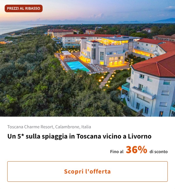 Un 5* sulla spiaggia in Toscana vicino a Livorno