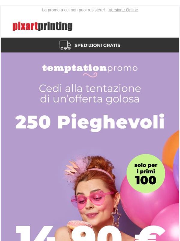 250 pieghevoli a 14,90€? Certo!