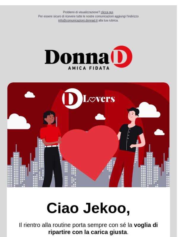 Un rientro con una marcia in più: scopri il piacere di premiarti con DLovers!