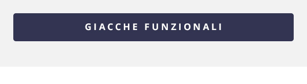 Scopri giacche funzionali per ogni tempo!