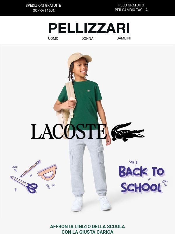 Primo giorno di scuola? Vestili con Lacoste