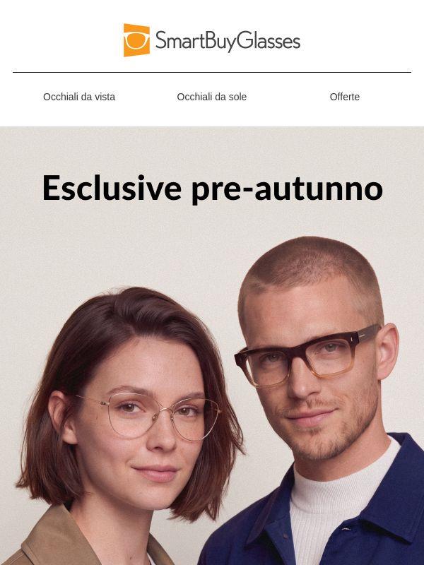 Le nuove montature autunnali arrivano un po' in anticipo