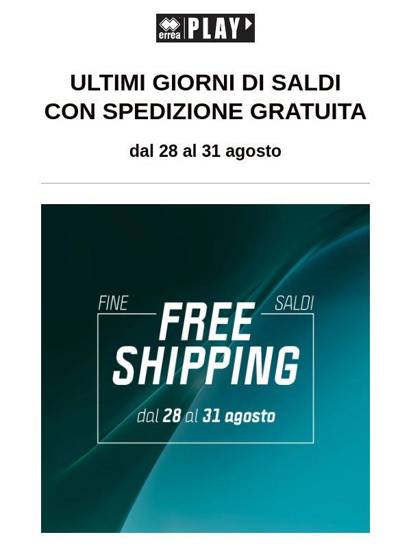 🚨Spedizione gratis e ultimi giorni di saldi