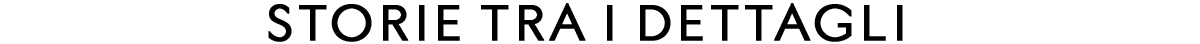 Storie tra i dettagli
