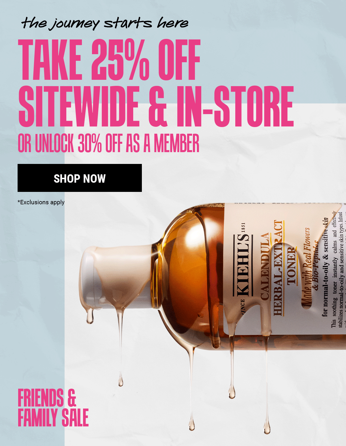 Take 25% off sitewide & in-store