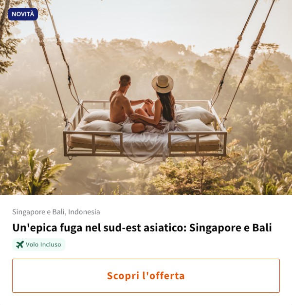 Un'epica fuga nel sud-est asiatico: Singapore e Bali