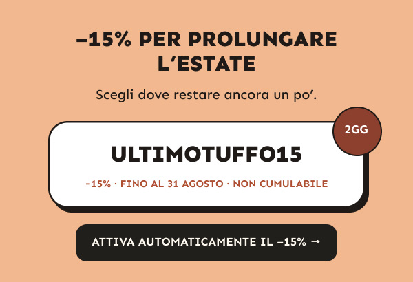 Codice ULTIMOTUFFO15: meno 15 per cento fino al 31 agosto