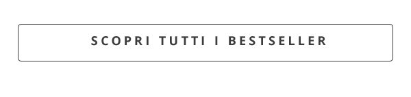 SCOPRI TUTTI I BESTSELLER