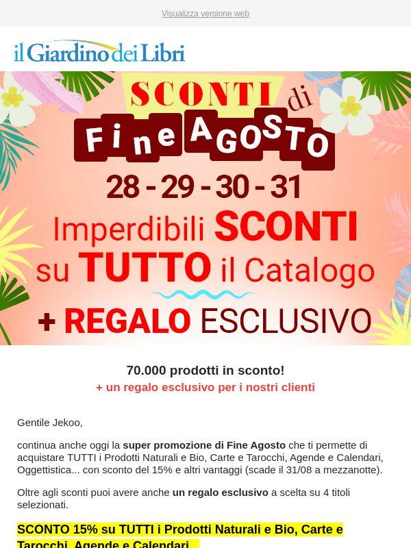 ★ (-2 giorni) SCONTI di Fine Agosto + REGALO Esclusivo ★