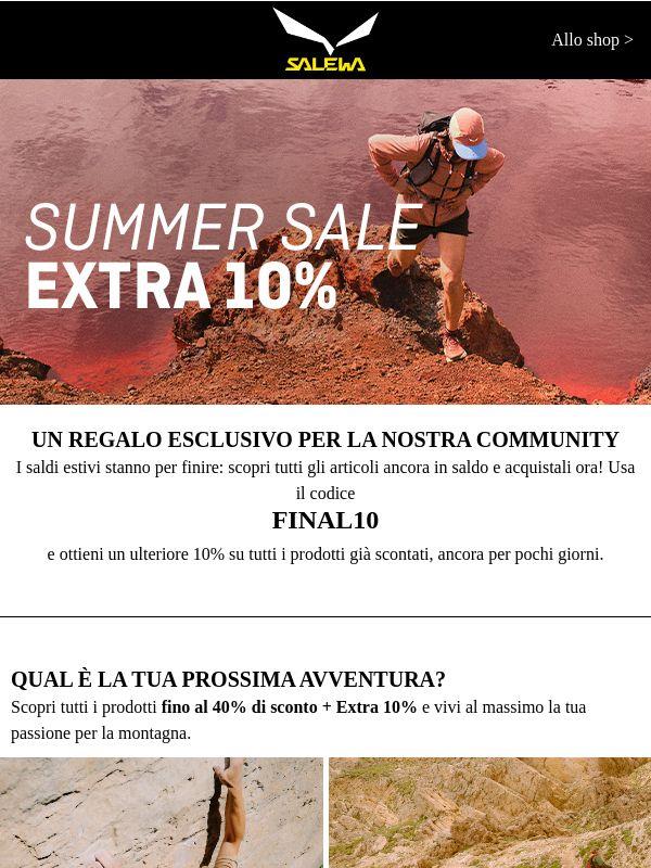 Ultimi giorni di Saldi Estivi: scopri il tuo sconto 10% extra