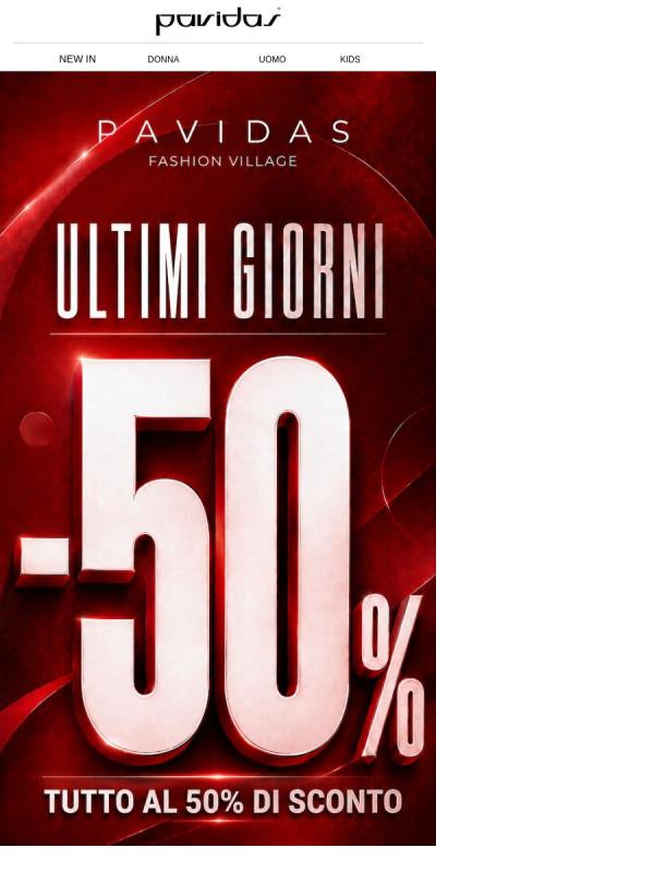 🔥 ULTIMI GIORNI: TUTTO AL 50% DI SCONTO