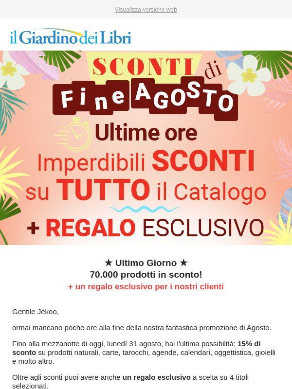 ★ (ULTIMO GIORNO) Fine promo Sconti di Agosto su tutto + REGALO Esclusivo ★