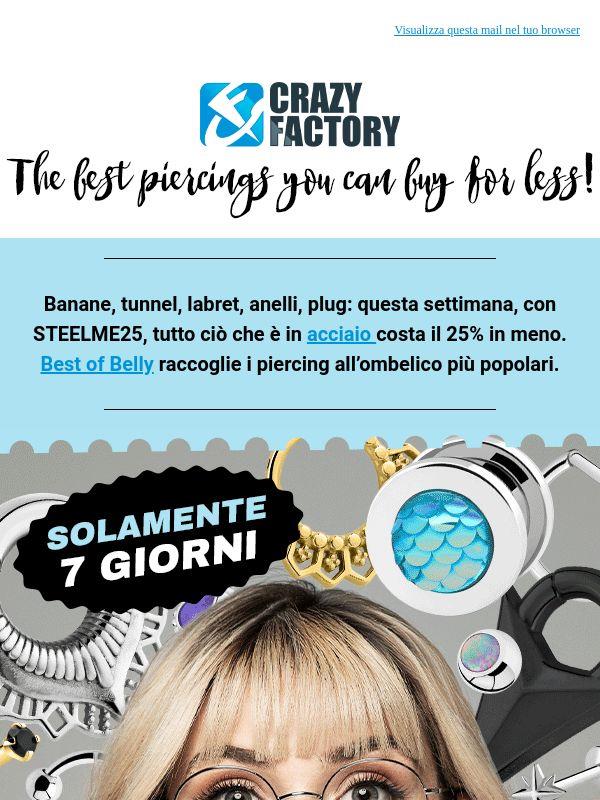 🎉 25% di sconto su tutti i piercing in acciaio, per 7 giorni e senza eccezioni,