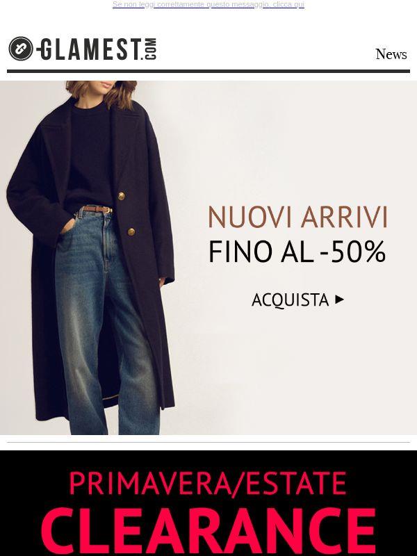 Nuovi Arrivi fino al -50% di sconto