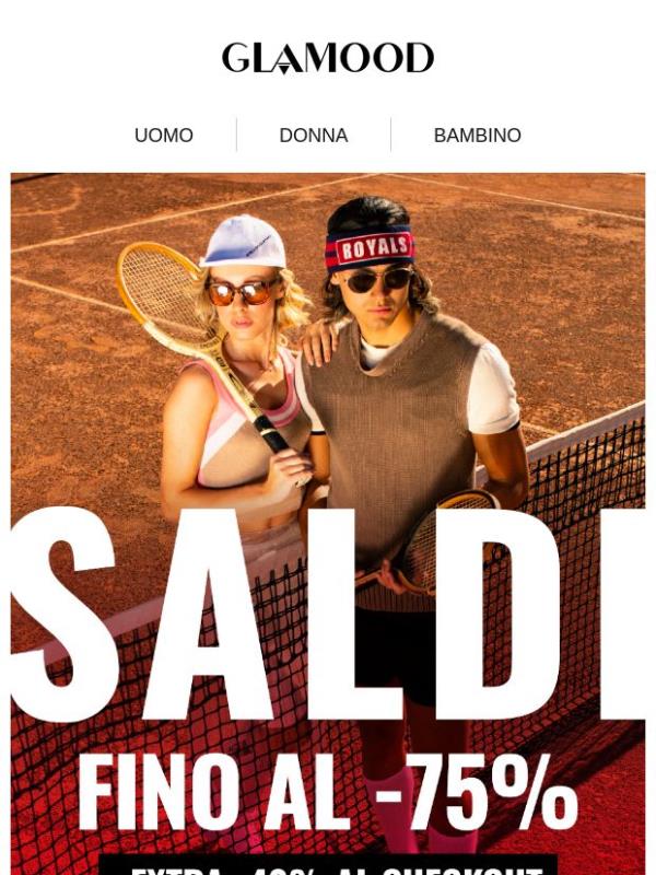 SALDI fino al -75% + EXTRA -40% al Checkout