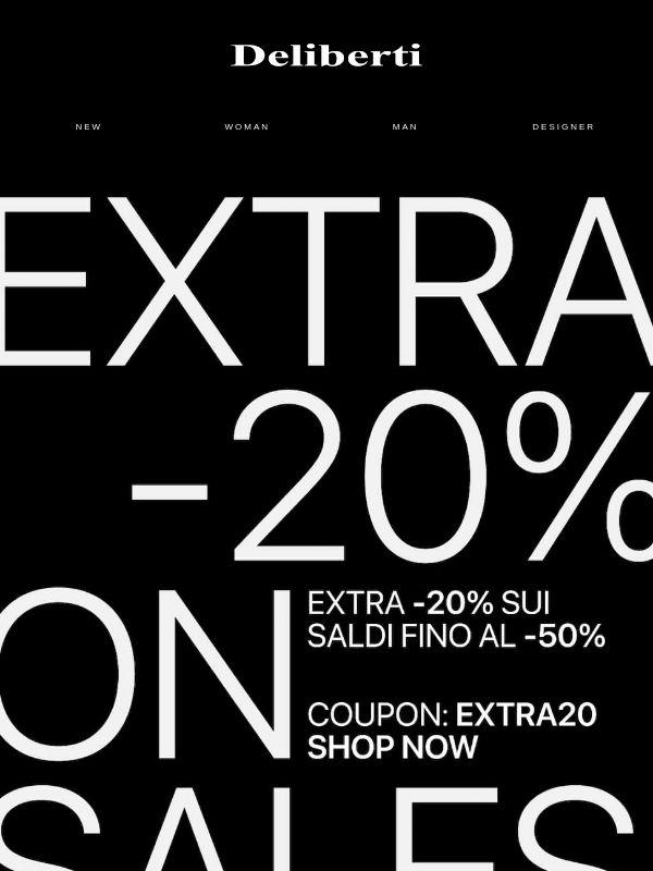 Inizia ora: Extra -20% sui saldi fino al -50%, coupon: EXTRA20
