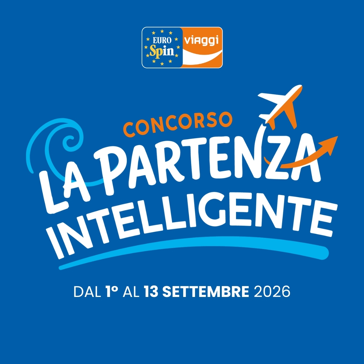 Eurospin Viaggi promotional poster for 'La Partenza Intelligente' contest with airplane graphic, running 1-13 September 2026