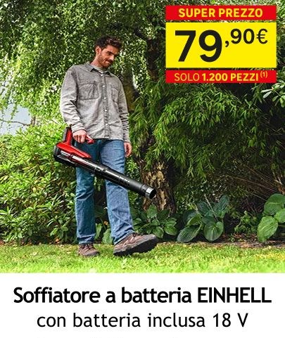 Soffiatore a batteria EINHELL 79,90 &euro;. Solo 1.200 pezzi