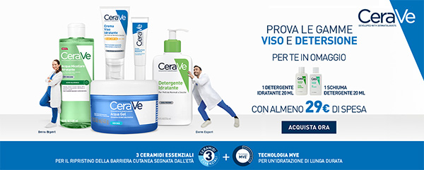 Prova le gamme viso e detersione: per te in omaggio 1 detergente idratante 20 ml e 1 schiuma detergente 20 ml.