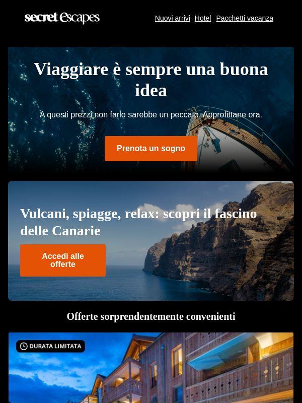 Non avevi in programma un viaggio. Fino ad ora.
