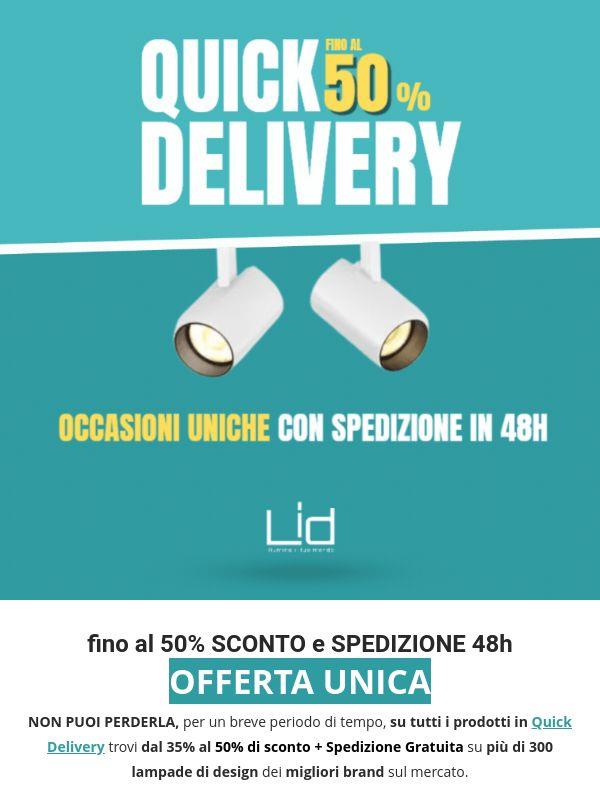 QUICK DELIVERY 📦 fino al 50% su oltre 300 Prodotti!