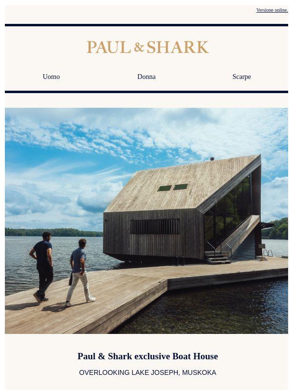 Paul & Shark exclusive Boat House