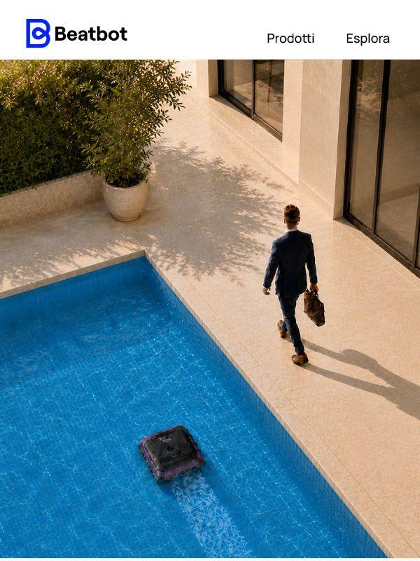 Torna al lavoro, al resto della piscina ci pensa Beatbot.