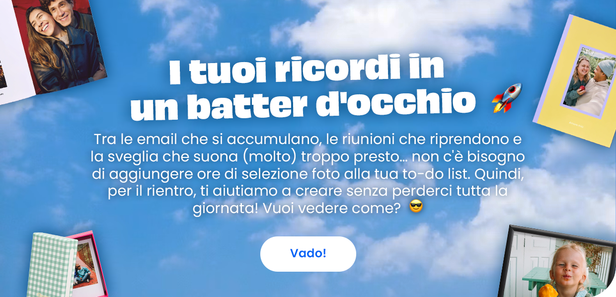 I tuoi ricordi in un batter d'occhio 🚀
