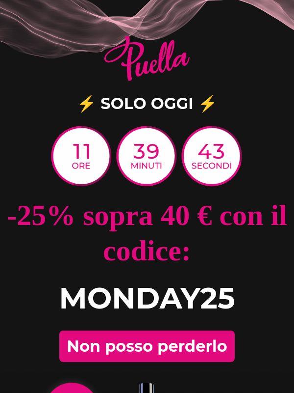 ⏰ SOLO OGGI sconto del 25%!