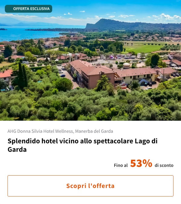 Splendido hotel vicino allo spettacolare Lago di Garda