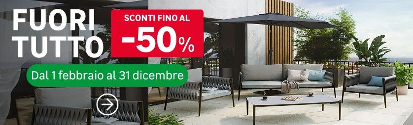 Fuori tutto: sconti fino al -50%. Dal 1 febbraio al 31 dicembre