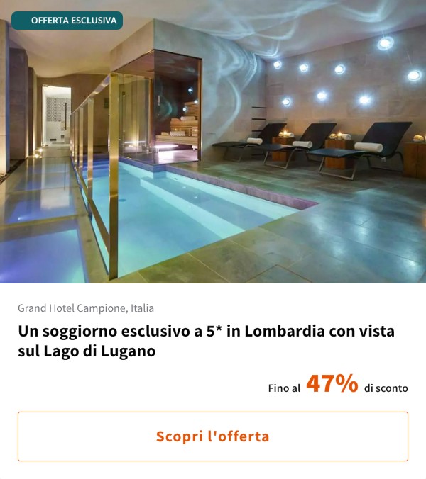 Un soggiorno esclusivo a 5* in Lombardia con vista sul Lago di Lugano