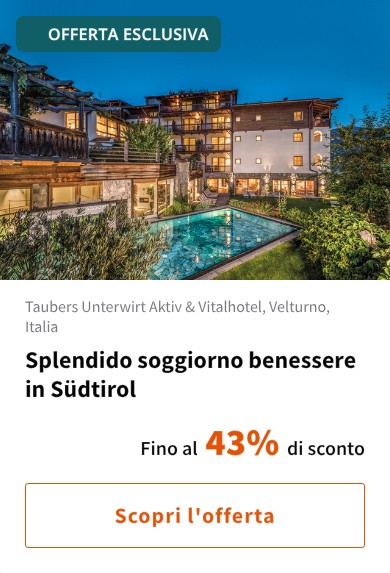 Splendido soggiorno benessere in Südtirol