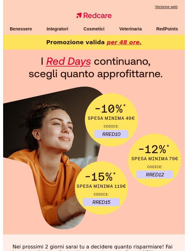 Solo per 48 ore: risparmia fino al 15%!
