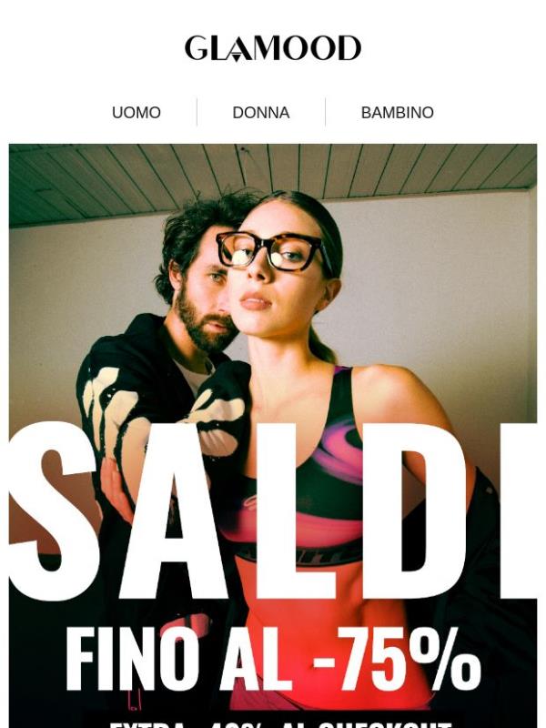 ULTIMI GIORNI: SALDI fino al -75% + EXTRA -40% al Checkout