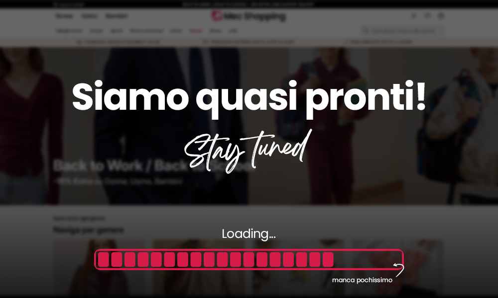 Website coming soon screen showing headline “Siamo quasi pronti! Stay tuned” over blurred store images and a pink loading bar