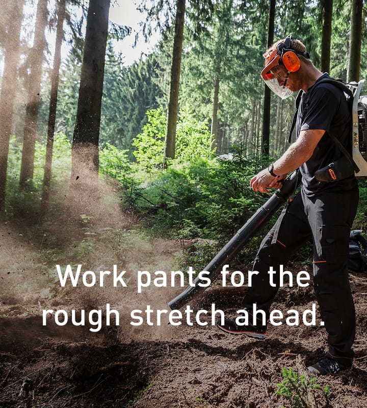Work pants for the rough strech ahead.