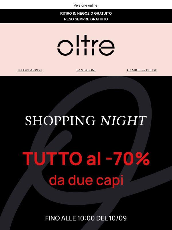 SHOPPING NIGHT: TUTTO al -70% da due capi