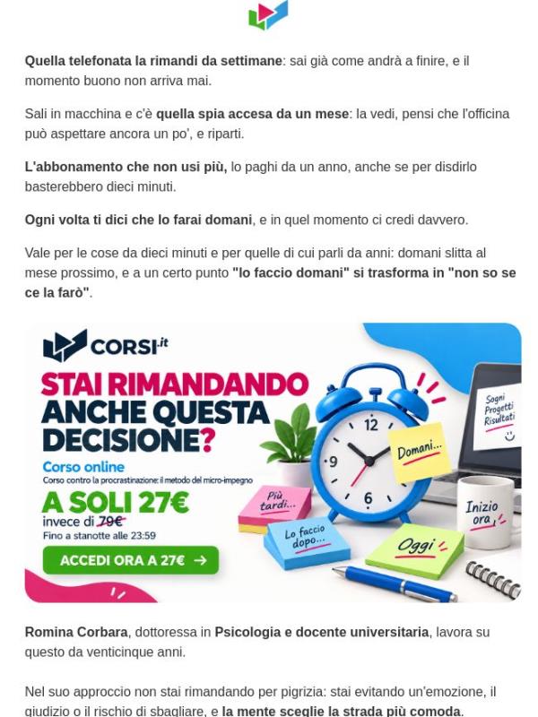 "Lo faccio domani"