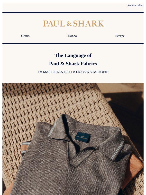 The Language of Paul & Shark Fabrics