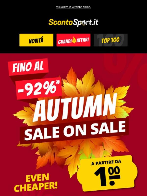 Offerte incredibili a partire da 1 € 🍂 Inizia il “Autunno in saldo”!