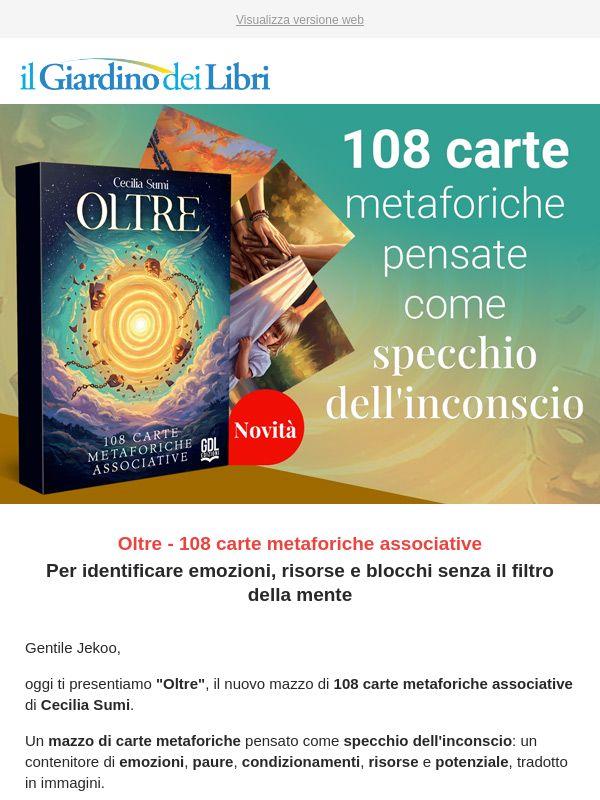 “Oltre” – 108 carte metaforiche associative: cosa possono rivelarti?