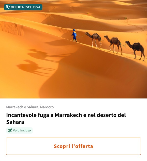 Incantevole fuga a Marrakech e nel deserto del Sahara