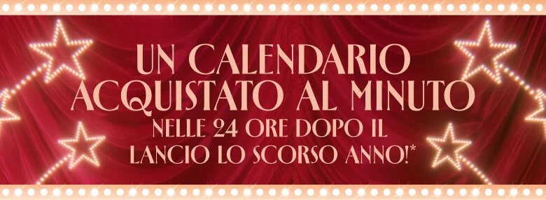 Un calendario acquistato al minuto nelle 24 ore dopo il lancio lo scorso anno!*