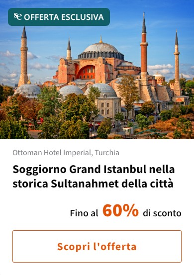 Soggiorno Grand Istanbul nella storica Sultanahmet della città