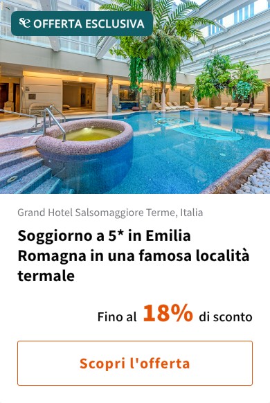 Soggiorno a 5* in Emilia Romagna in una famosa località termale