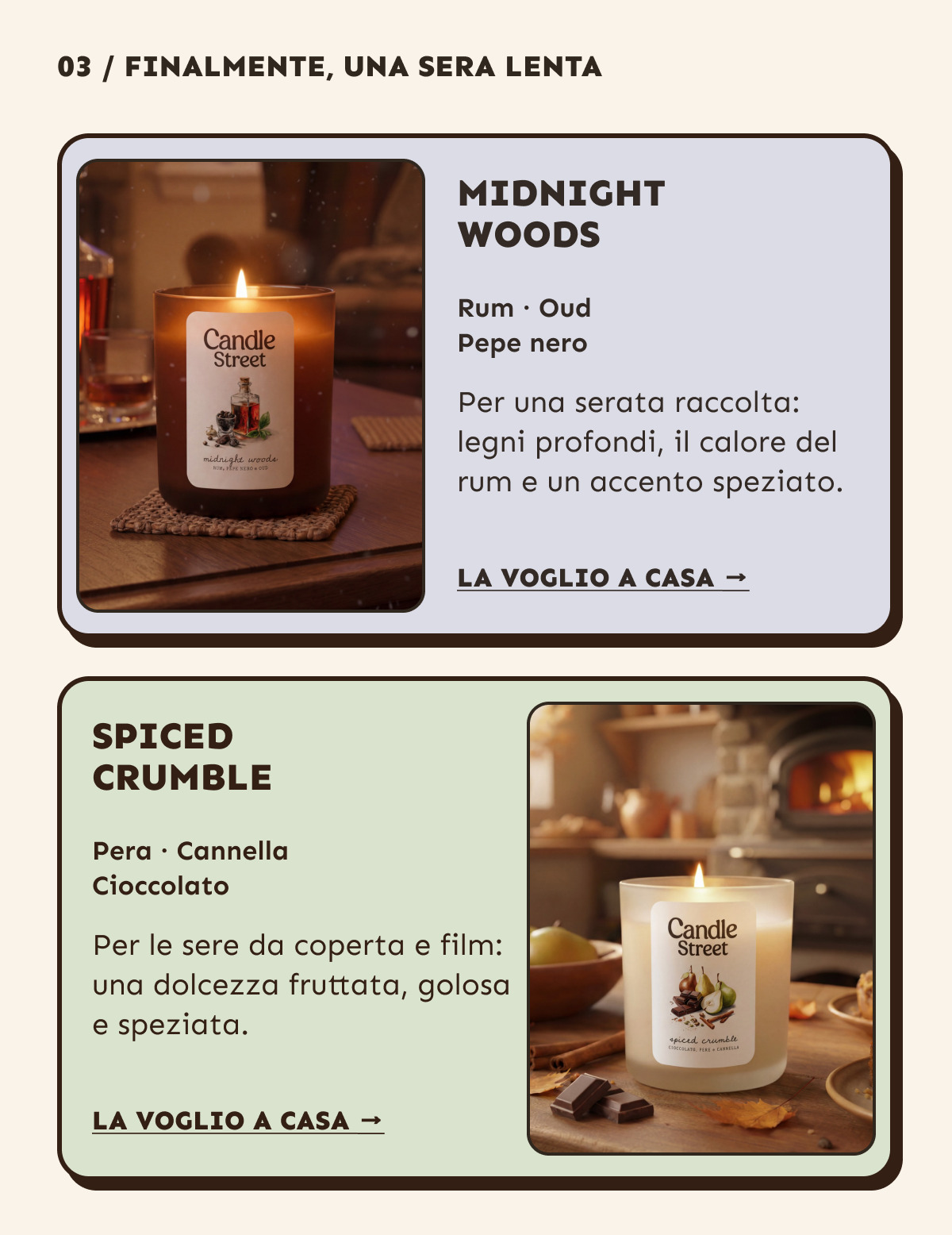 Una sera lenta: Midnight Woods, rum, oud e pepe nero; Spiced Crumble, pera, cannella e cioccolato.