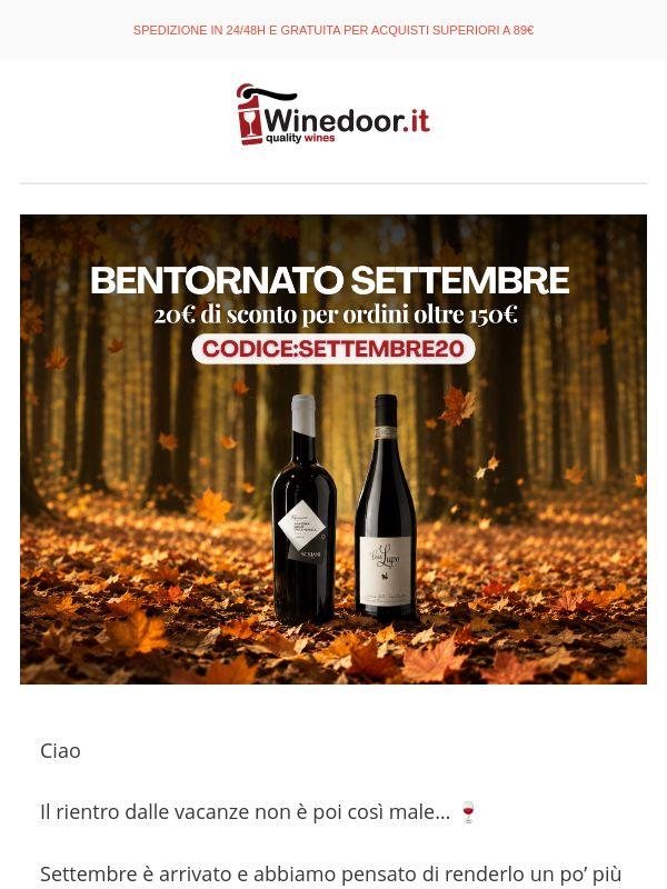 🍷Settembre è arrivato: -20€ sul tuo ordine